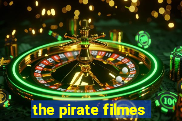 the pirate filmes